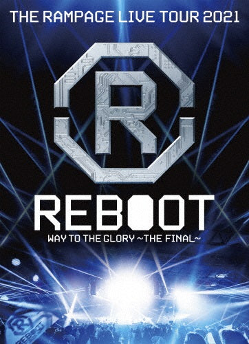 THE RAMPAGE from EXILE TRIBE／THE RAMPAGE LIVE TOUR 2021 ”REBOOT” 〜WAY TO THE GLORY〜 THE FINAL＜2DVD＞［Z-12747］20220427