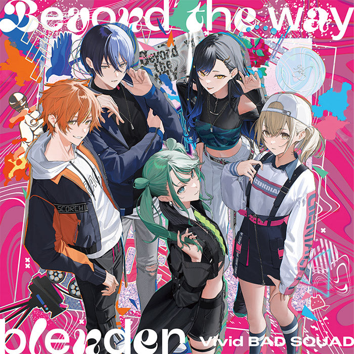 【オリジナル特典・先着特典】Vivid BAD SQUAD／Beyond the  way/blender＜CD＞［Z-15633・15634］20241002