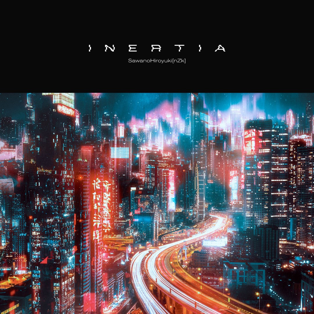 先着特典】SawanoHiroyuki[nZk]／INERTIA＜CD＞（通常盤)［Z