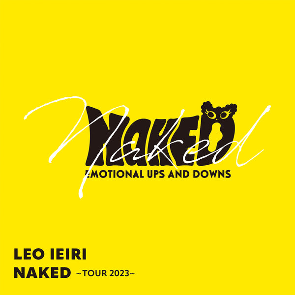 家入レオ／NAKED 〜TOUR 2023〜＜CD＞（通常盤)20240313
