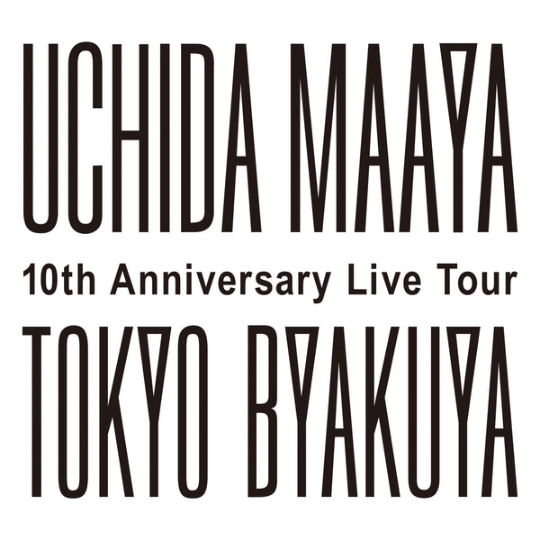 内田真礼／UCHIDA MAAYA 10th Anniversary Live Tour”TOKYO-BYAKUYA” Blu-ray＜Blu-ray＞20250326