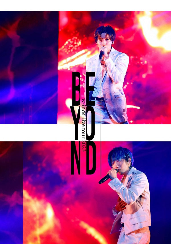 w−inds．／w-inds. LIVE TOUR 2023 ”Beyond”＜Blu-ray＞20240228