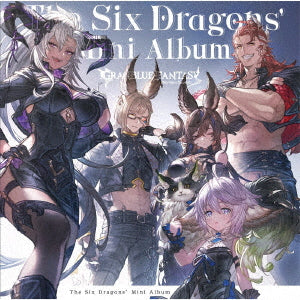 グランブルーファンタジー／The Six Dragons' Mini Album 〜GRANBLUE FANTASY〜＜CD＞（初回仕様限定盤)20240124