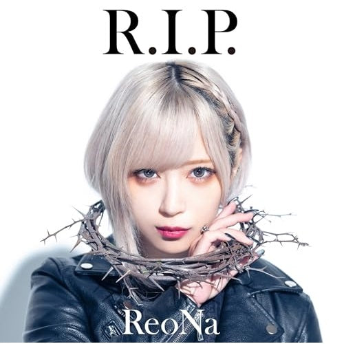 【オリジナル特典】ReoNa／R.I.P.＜CD＞（初回仕様限定盤)［Z-14862］20231115