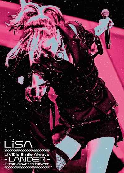 【先着特典】LiSA／LiVE is Smile Always〜LANDER〜 at TOKYO GARDEN THEATER＜Blu...