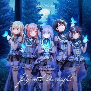 【オリジナル特典】Morfonica／fly with the night＜CD+Blu-ray＞（生産限定盤)［Z-12627・12...