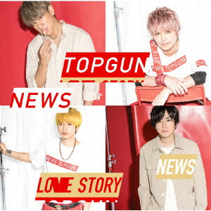 NEWS／トップガン/Love Story＜CD＞（通常盤)20190612