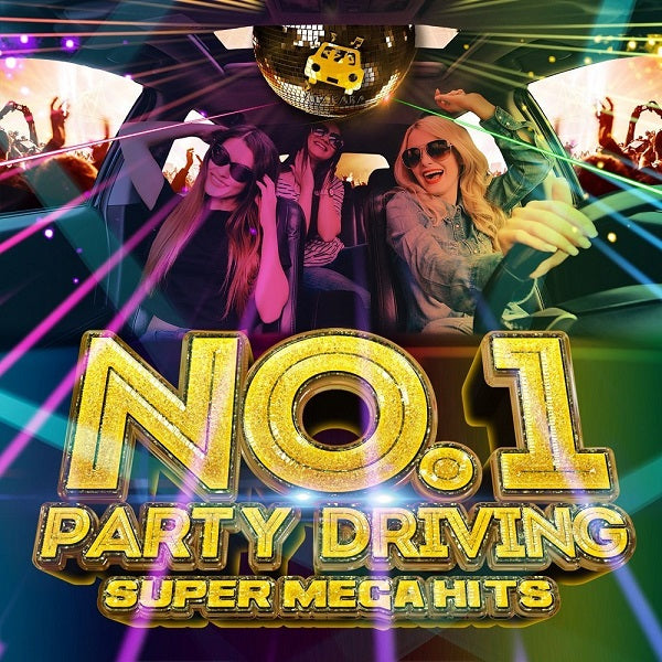 V.A.／NO.1 PARTY DRIVING -SUPER MEGA HITS- mixed by ATAKARA＜CD＞20171025