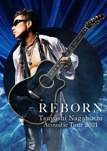 長渕剛／Tsuyoshi Nagabuchi Acoustic Tour 2021 REBORN＜2DVD＞［Z-12721］20220427