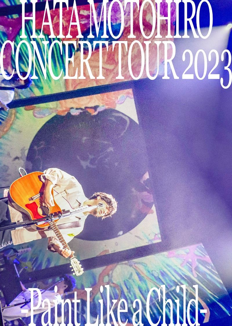 秦基博／HATA MOTOHIRO CONCERT TOUR 2023 —Paint Like a Child—＜Blu-ray＞（通常盤)20231213
