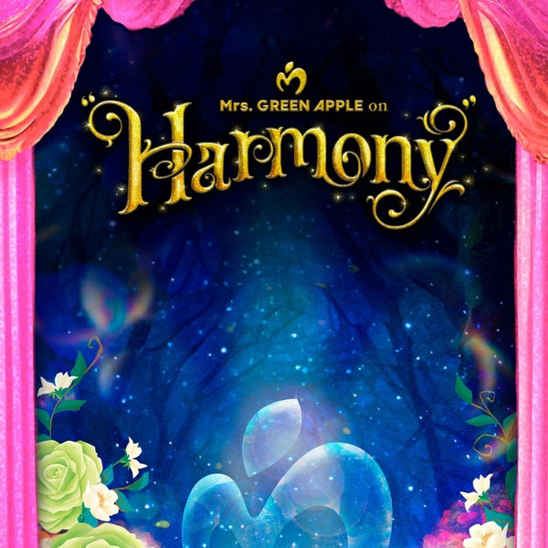 Mrs. GREEN APPLE／10 & ❝Harmony❞
