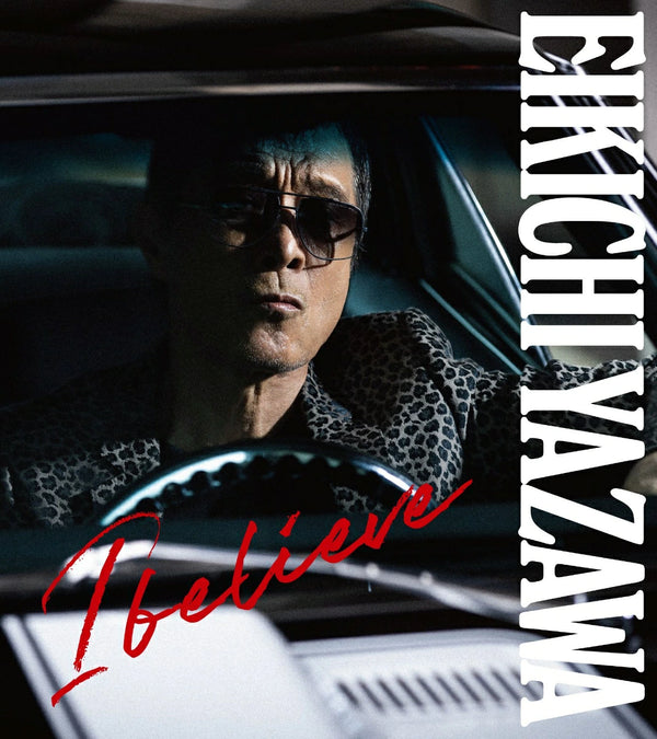 矢沢永吉/I believe 矢沢永吉/I believe