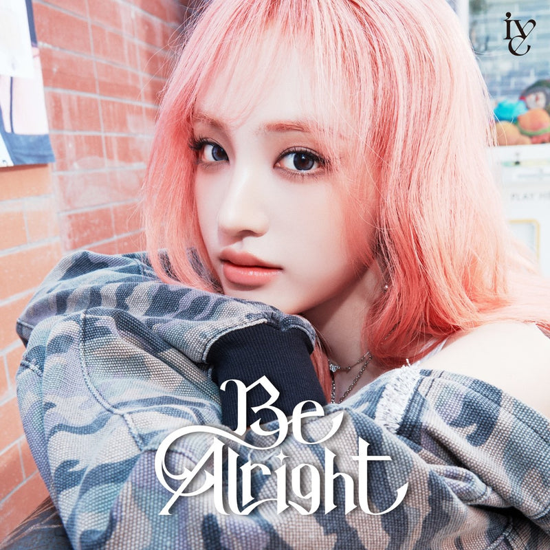【オリジナル特典】IVE／Be Alright＜CD＞（メンバーソロジャケット盤 (LIZ ver.))［Z-16545］20250730