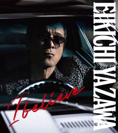 【オリジナル特典】矢沢永吉／I believe＜CD＋Blu-ray＞（初回限定盤TYPE-B)［Z-16687］20250924