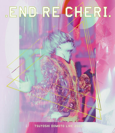 .ENDRECHERI.／.ENDRECHERI. TSUYOSHI DOMOTO LIVE 2022＜2Blu-ray＞（通常盤)2...