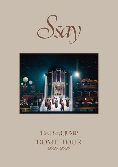 Hey! Say! JUMP／Hey! Say! JUMP DOME TOUR 2025-2026 S say＜2DVD＞（通常盤)20260902