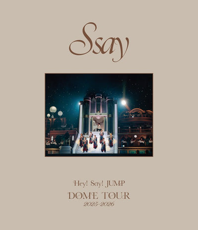 Hey! Say! JUMP／Hey! Say! JUMP DOME TOUR 2025-2026 S say＜2Blu-ray＞（通常盤)20260902