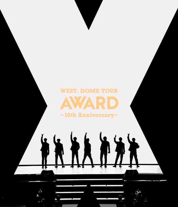 WEST.／WEST. DOME TOUR AWARD 〜10th Anniversary〜＜Blu-ray＞（通常盤)20241218