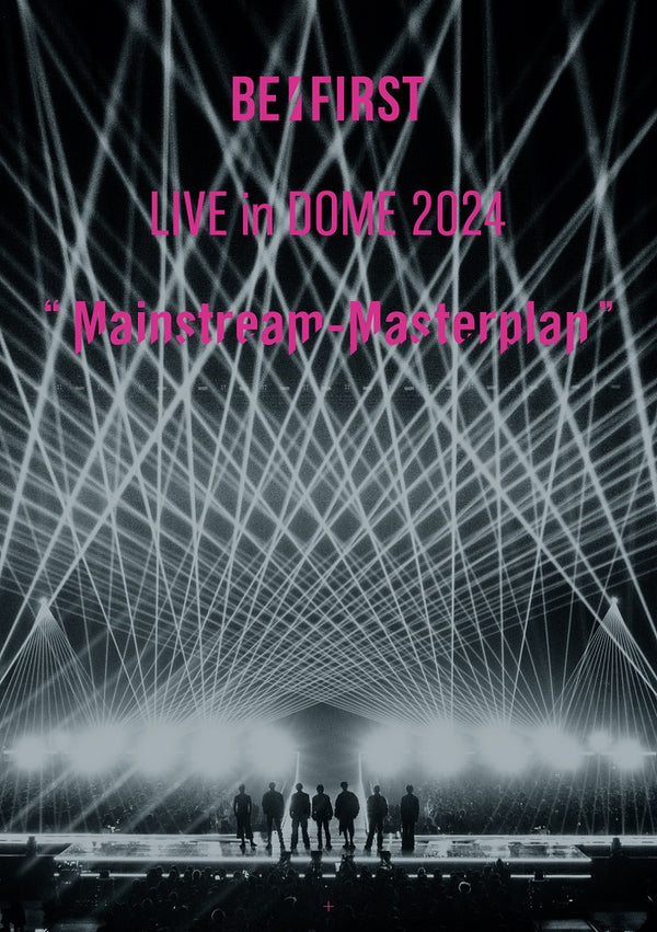 【先着特典】BE:FIRST／BE:FIRST LIVE in DOME 2024 ”Mainstream-Masterplan” in TOKYO DOME＜2DVD＞［Z-15877］20241030