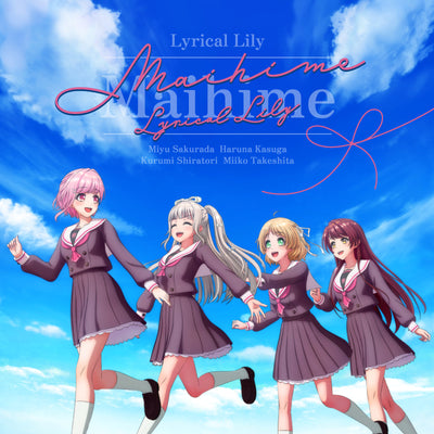 Lyrical Lily／Maihime＜CD＞20230215